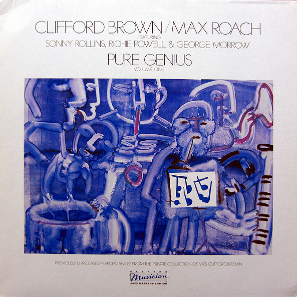 Clifford Brown And Max Roach Featuring Sonny Rollins , Richie Powell & George Morrow - Pure Genius (Volume One) | Elektra Musician (MUS 52 388) - main