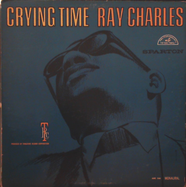 Ray Charles - Crying Time | Sparton (ABC 544) Ray Charles - Crying Time | Sparton (ABC 544)