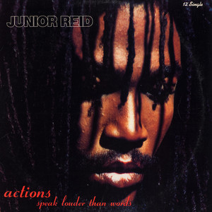 Junior Reid - Actions Speak Louder Than Words | Big Life (879 641-1)