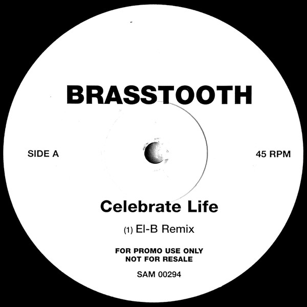 Brasstooth - Celebrate Life (El-B & Zed Bias Remixes) | WEA (SAM00294) - main