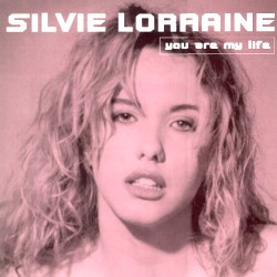 Silvie Lorraine - You Are My Life | New Music International (NMX 2080)