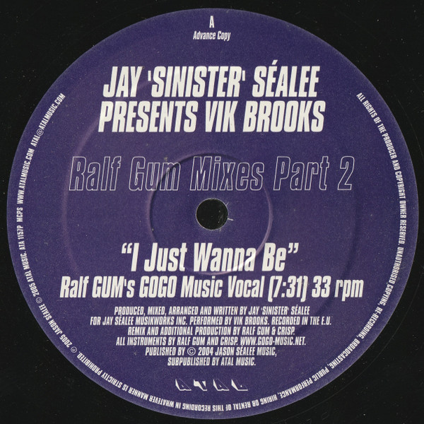 Jay 'Sinister' Sealée Presents Vik Brooks - I Just Wanna Be (Ralf Gum Mixes Part 2) | Atal (ATA 1157P)