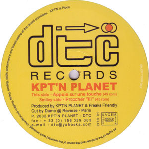 Kpt'n Planet - Appuie Sur Une Touche | DTC Records (DTC 01)