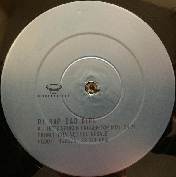 DJ Rap - Bad Girl (BT Remixes) | Higher Ground (HG007) - main