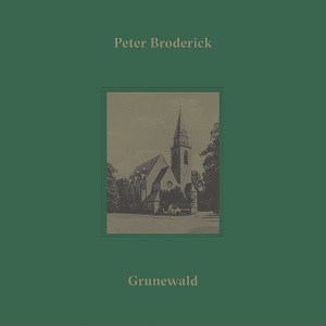 Peter Broderick - Grunewald | Erased Tapes Records (ERATP092EP)