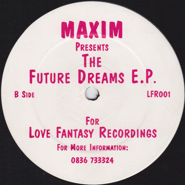 Maxim Sinclair - The Future Dreams E.P. | Love Fantasy Recordings (LFR001) - 2 Maxim Sinclair - The Future Dreams E.P. | Love Fantasy Recordings (LFR001) - 2
