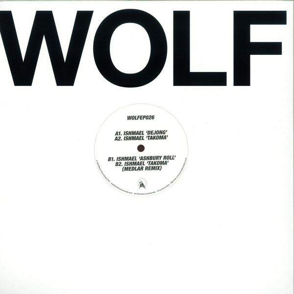 Ishmael - Dejong | Wolf Music Recordings (WOLFEP026) Ishmael - Dejong | Wolf Music Recordings (WOLFEP026)