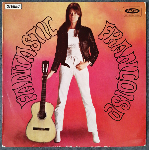 Françoise Hardy - Fantastic Françoise | Disques Vogue (SVL 933,200)