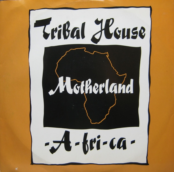Tribal House - Motherland -A-fri-ca- | Cooltempo (COOLX 198)