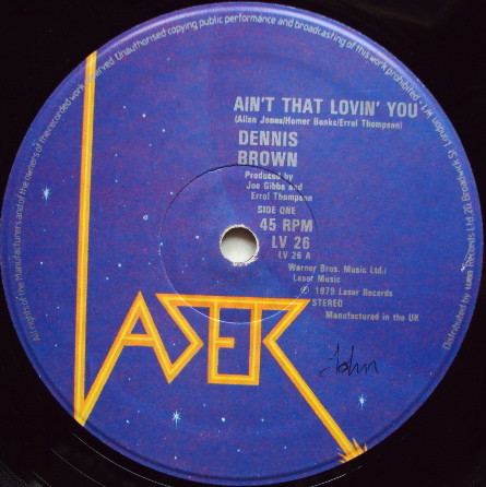 Dennis Brown - Ain't That Loving You | Laser (LV 26)
