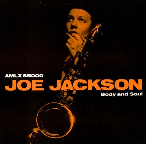 Joe Jackson - Body And Soul | A&M Records (AMLX 65000) - main Joe Jackson - Body And Soul | A&M Records (AMLX 65000) - main