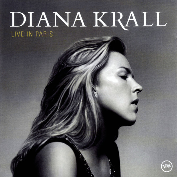 Diana Krall - Live In Paris | Verve Records (4400652522) Diana Krall - Live In Paris | Verve Records (4400652522)
