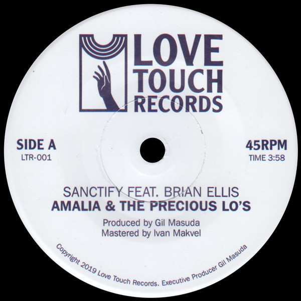 Amalia Townsend & The Precious Los Featuring Brian Ellis - Sanctify | Love Touch Records (LTR-001) - main Amalia Townsend & The Precious Los Featuring Brian Ellis - Sanctify | Love Touch Records (LTR-001) - main