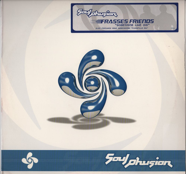 Frasses Friends - Something Like Dis | Soul Phusion Records (SPR-021)