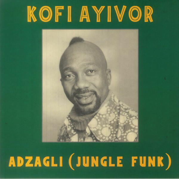 Kofi Ayivor - Adzagli (Jungle Funk) | Kalita Records (KALITA12024)