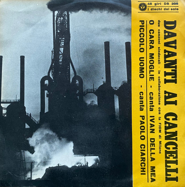 Ivan Della Mea / Paolo Ciarchi - Davanti Ai Cancelli | I Dischi Del Sole (DS 208)