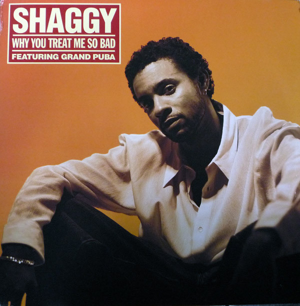 Shaggy Featuring Grand Puba - Why You Treat Me So Bad | Virgin (7243 8 38529 1 8 / Y-38529)