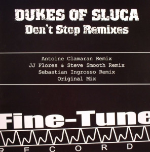 Dukes Of Sluca - Don't Stop Remixes | Fine-Tune Records (FINE TUNE 015)