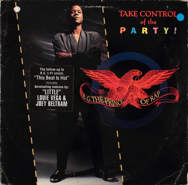 B.G. The Prince Of Rap - Take Control Of The Party! | Epic (49 74056) B.G. The Prince Of Rap - Take Control Of The Party! | Epic (49 74056)