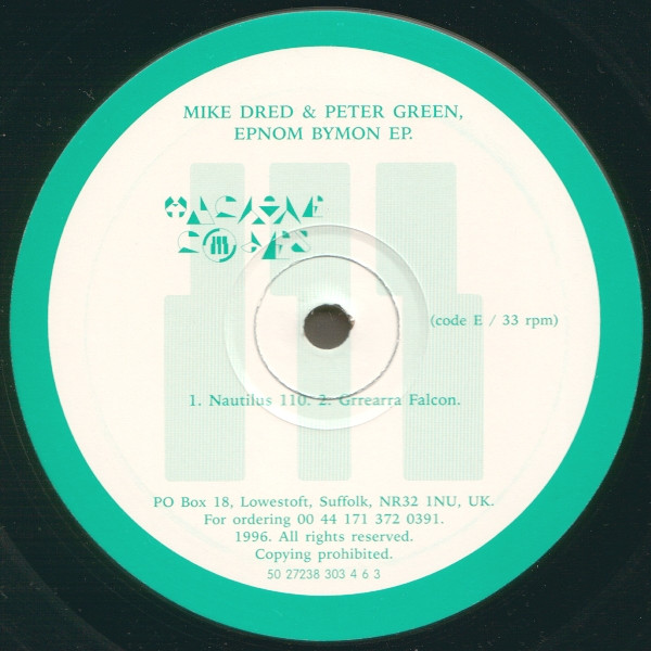 Mike Dred / Peter Green - Epnom Bymon EP | Machine Codes (CODE E)
