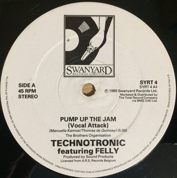 Technotronic Featuring Felly - Pump Up The Jam | Swanyard Records Ltd (SYRT 4) - 3