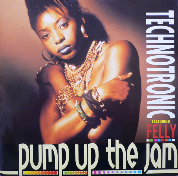 Technotronic Featuring Felly - Pump Up The Jam | Swanyard Records Ltd (SYRT 4) - main