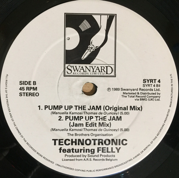 Technotronic Featuring Felly - Pump Up The Jam | Swanyard Records Ltd (SYRT 4) - 4