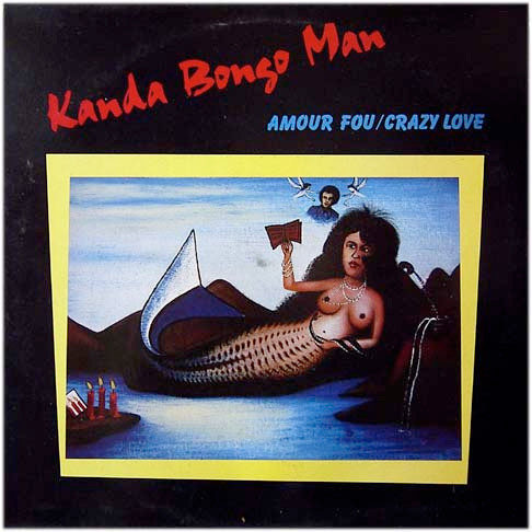 Kanda Bongo Man - Amour Fou / Crazy Love | Hannibal Records (HNBL 1337)