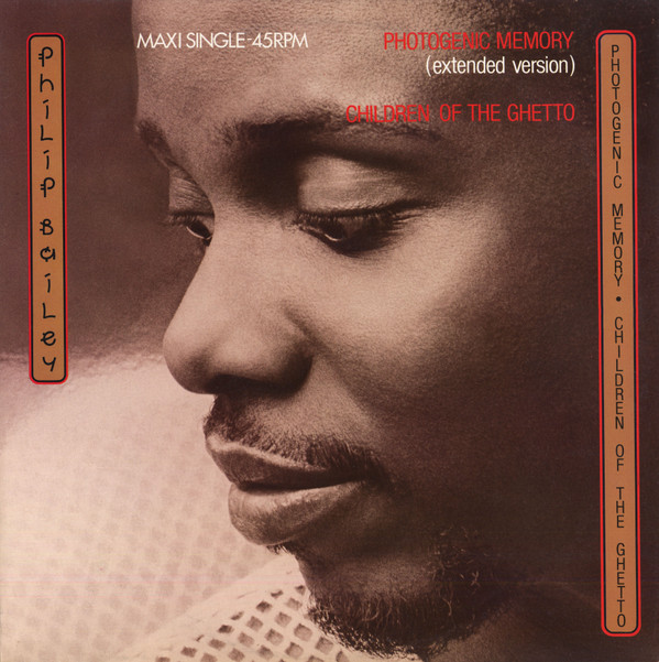 Philip Bailey - Photogenic Memory / Children Of The Ghetto | CBS (CBSA 12.4796) - main