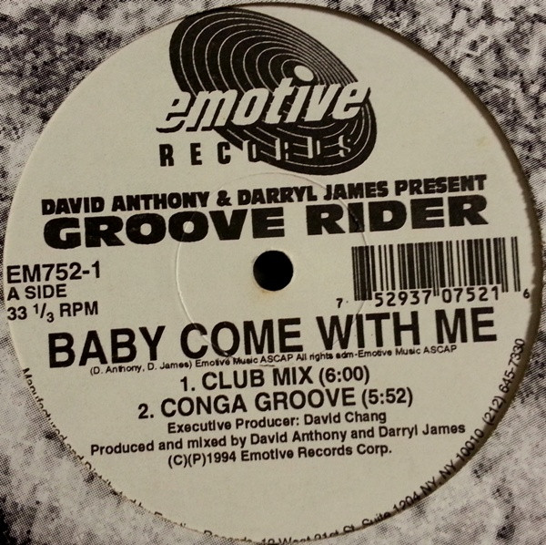 David Anthony & Darryl James Present Groove Rider - Baby Come With Me | Emotive Records (EM752-1) - main
