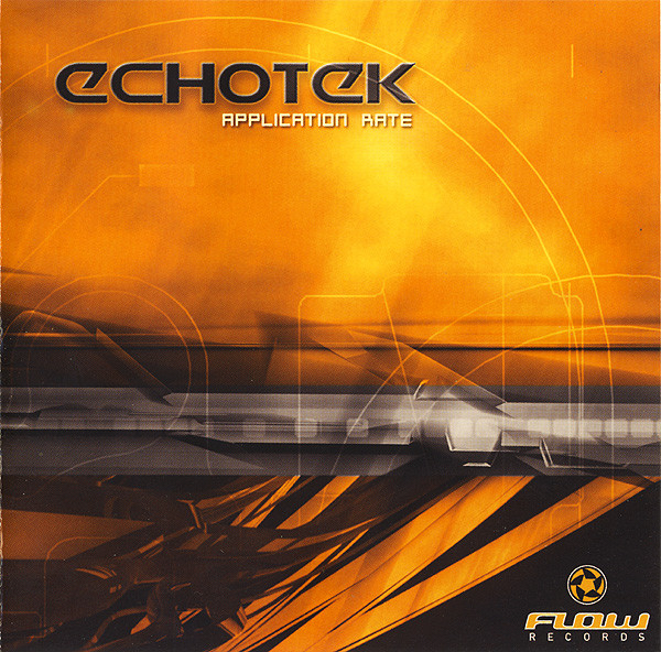 Echotek - Application Rate | Flow Records (FLR 0308 CD)