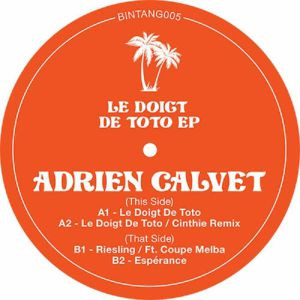 Adrien Calvet - Le Doigt De Toto EP | Pantai People (BINTANG005)