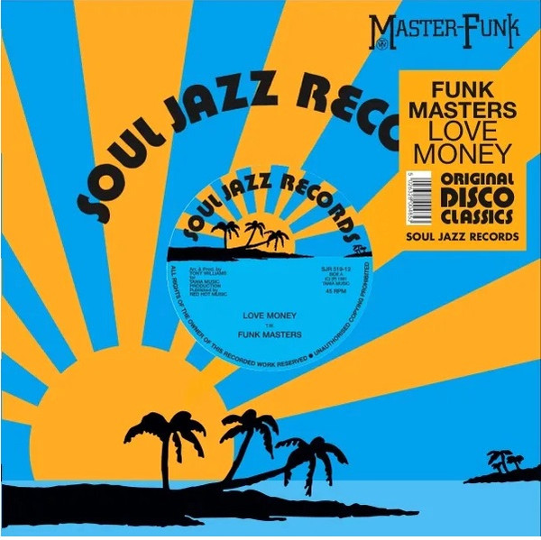 Funk Masters - Love Money / Money (No Love) | Soul Jazz Records (SJR 519-12)
