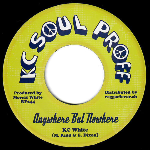 K.C. White - Anywhere But Nowhere | KC Soul Proff (RF244)