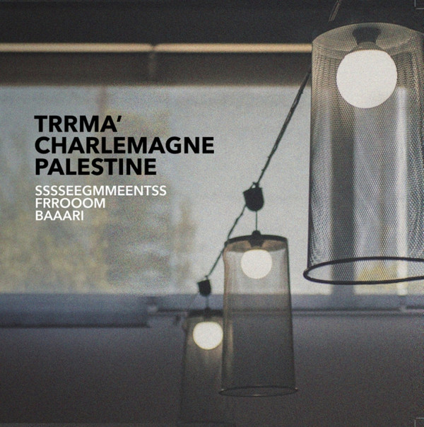 Pochette de Trrmà And Charlemagne Palestine — Sssseegmmeentss Frrooom Baaari