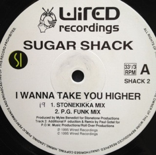 Sugar Shack - I Wanna Take You Higher | Wired Recordings (SHACK 2) - main