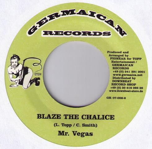Mr. Vegas / Lukie D - Blaze The Chalice / In This Life | Germaican Records (GR 07-002-2) - 2