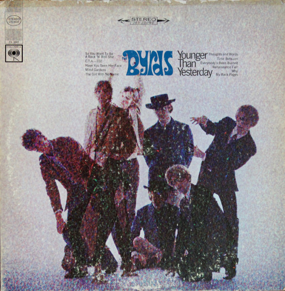 The Byrds - Younger Than Yesterday | Columbia (CS 9442)