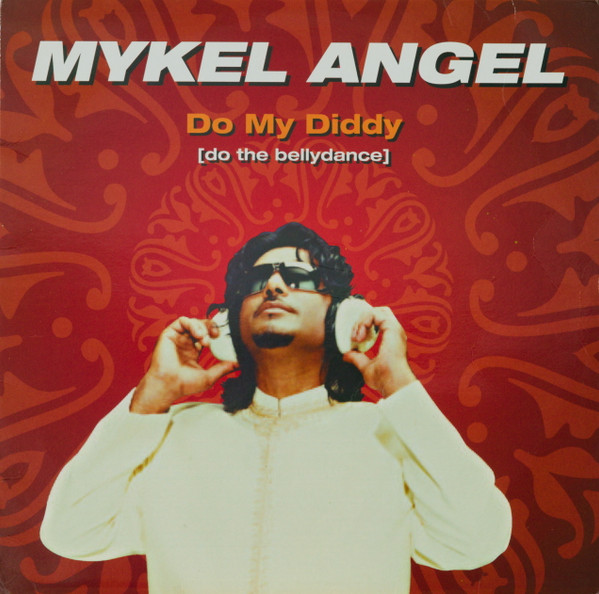 Mykel Angel - Do My Diddy (Do The Bellydance) | Airplane! Records (ARP 21121) Mykel Angel - Do My Diddy (Do The Bellydance) | Airplane! Records (ARP 21121)
