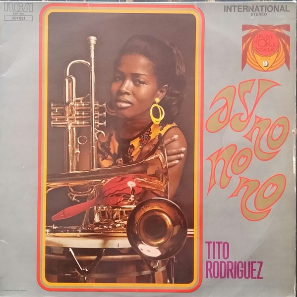 Tito Rodriguez - Ay No No No | RCA International (901 021)