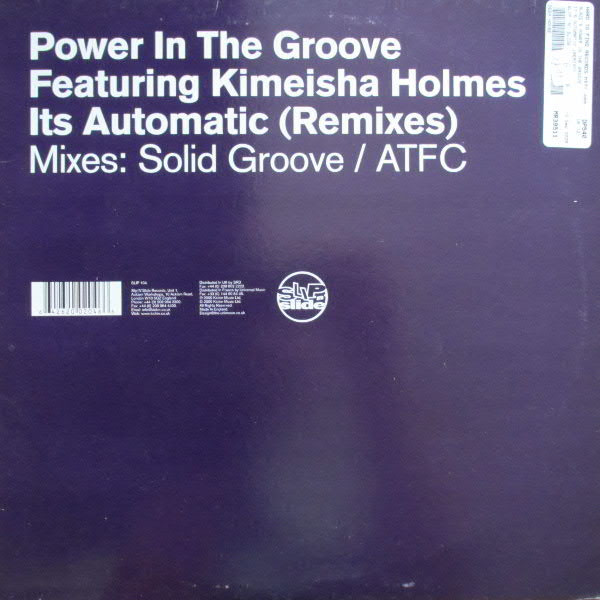 Power In The Groove  &  Kimeisha Holmes - Its Automatic (Remixes) | Slip 'n' Slide (SLIP 104)
