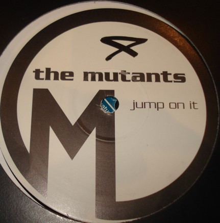 The Mutants - Jump On It | Mutant Disc (MUTANT004) - main