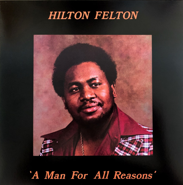 Hilton Felton - A Man For All Reasons | Hilton's Concept, Inc. (LPDOSRSD 1) - main