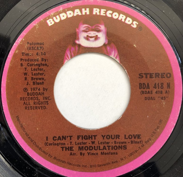 The Modulations - I Can't Fight Your Love / Your Love Has Me Locked Up | Buddah Records (BDA 418 N)