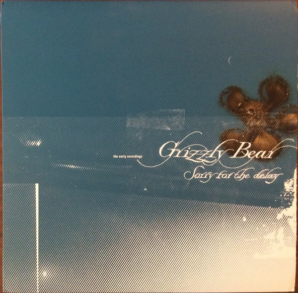 Grizzly Bear - Sorry For The Delay (The Early Recordings) | Audraglint (ag115)