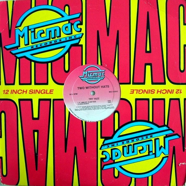 Two Without Hats - Try Yazz | Micmac Records, Inc. (MIC 516) - 3