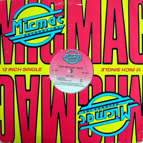 Two Without Hats - Try Yazz | Micmac Records, Inc. (MIC 516) - 4