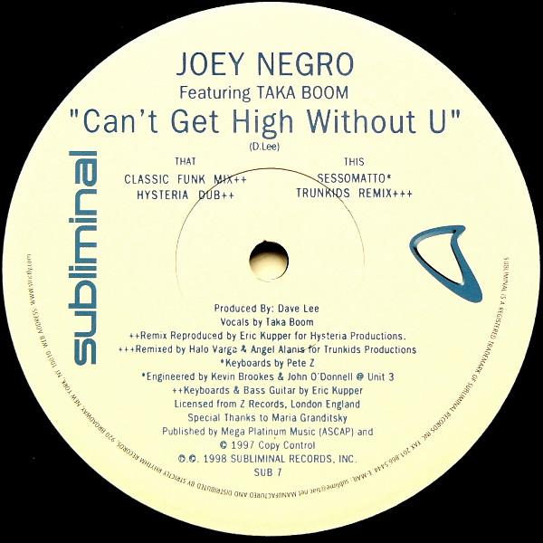 Joey Negro Featuring Taka Boom - Can't Get High Without U | Subliminal (SUB 7) - 2