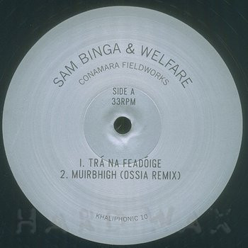 Sam Binga & Welfare - Conamara Fieldworks | Khaliphonic (KHALIPHONIC10) - 3