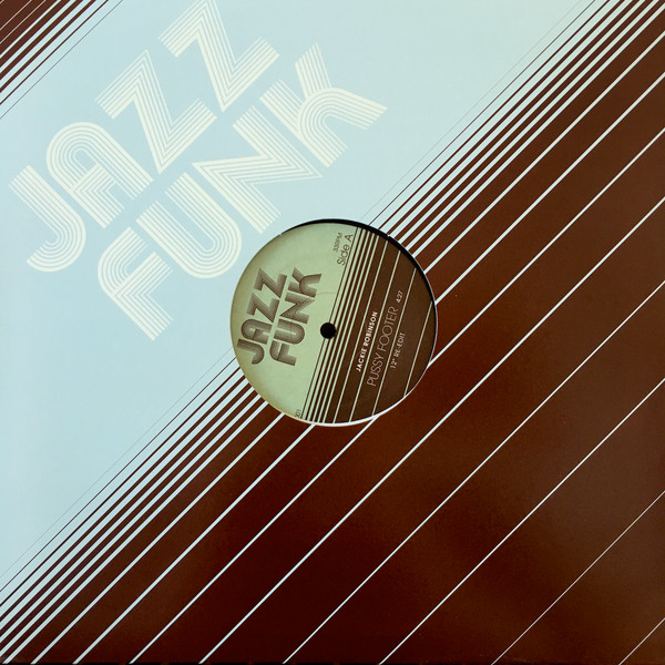 Jackie Robinson / 'Sweet' Charles Sherrell - Pussy Footer / Hang Out And Hustle | Jazz Funk (JF001) - main